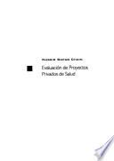Evaluación De Proyectos Privados De Salud