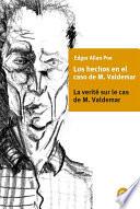 Los Hechos En El Caso De M. Valdemar/la Verité Sur Le Cas De M. Valdemar
