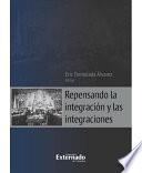 Repensando La Integración Y Las Integraciones