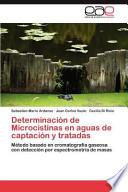 Determinación De Microcistinas En Aguas De Captación Y Tratadas