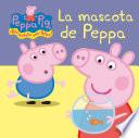 La Mascota De Peppa (fixed Layout) (peppa Pig. Todo Cartón)