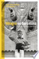 Milagro En Barcelona