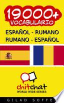 19000+ Español   Rumano Rumano   Español Vocabulario