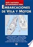Guía Ilustrada De Maniobras Para Embarcaciones De Vela Y Motor