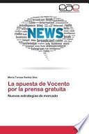 La Apuesta De Vocento Por La Prensa Gratuita