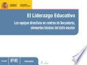 El Liderazgo Educativo. Los Equipos Directivos En Centros De Secundaria, Elementos Básicos Del éxito Escolar