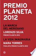 Premio Planeta 2012: Ganador Y Finalista (pack)