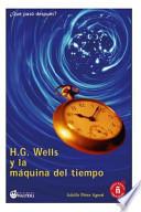 H. G. Wells Y La Mquina Del Tiempo