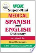 Vox Super Mini Medical Spanish And English Dictionary
