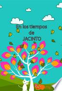 En Los Tiempos De Jacinto