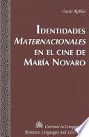 Identidades Maternacionales En El Cine De María Novaro