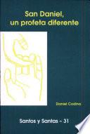San Daniel, Un Profeta Diferente
