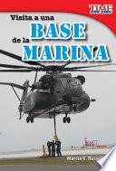 Visita A Una Base De La Marina / Visit To A Marine Base