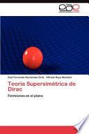 Teoría Supersimétrica De Dirac
