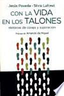 Con La Vida En Los Talones