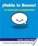 Habla Lo Bueno