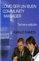 Cómo Ser Un Buen Community Manager