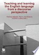 Teaching And Learning The English Language From A Discourse Perspective