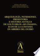 Arqueología, Patrimonio, Prehistoria E Historia Antigua De Los Pueblos  Sin Pasado