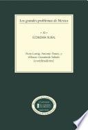 Los Grandes Problemas De México. Economía Rural. T Xi