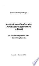 Instituciones Parafiscales Y Desarrollo Económico Y Social