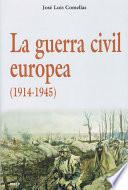 La Guerra Civil Europea, 1914 1945