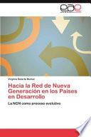 Hacia La Red De Nueva Generación En Los Países En Desarrollo