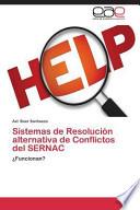 Sistemas De Resolución Alternativa De Conflictos Del Sernac