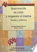 Intervención En Crisis Y Respuesta Al Trauma