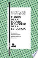 Elogio De La Locura O Encomio De La Estulticia