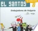 El Santos 8 / The Saint 8
