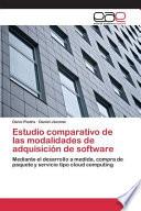 Estudio Comparativo De Las Modalidades De Adquisición De Software