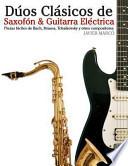 Dúos Clásicos De Saxofón And Guitarra Eléctrica