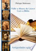 Visite O Museo Do Louvre Com A Bíblia. Antiguidades Egípcias