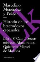 Historia De Los Heterodoxos Espanoles V/history Of The Spanish Heterodox V