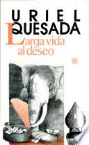 Larga Vida Al Deseo