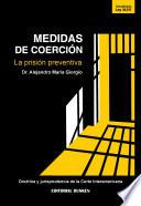 Medidas De Coerción. La Prisión Preventiva