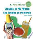 Liquids In My World/ Los Liquidos En Mi Mundo