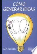 Cómo Generar Ideas
