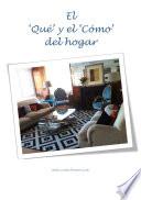 El Qué Y El Cómo Del Hogar