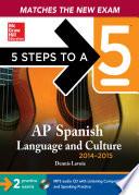 5 Steps To A 5 Ap Spanish Language And Culture With Mp3 Disk, 2014 2015 Edition