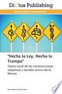 Hecha La Ley, Hecha La Trampa