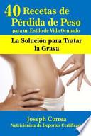 40 Recetas De Perdida De Peso Para Un Estilo De Vida Ocupado