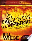 23 Preguntas Sobre El Infierno / 23 Questions About Hell