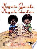 Negrita Canela, Negrito Carbón