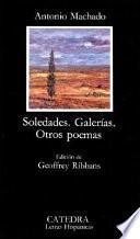 Soledades, Galerías, Otros Poemas