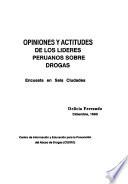 Opiniones Y Actitudes De Los Líderes Peruanos Sobre Drogas