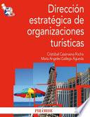 Dirección Estratégica De Organizaciones Turísticas