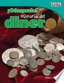 Cmpralo! Historia Del Dinero (buy It! History Of Money)