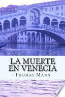 La Muerte En Venecia (spanish Edition)